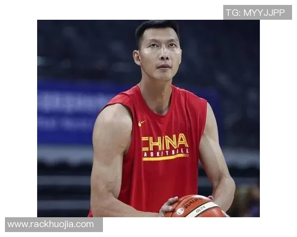 易建联带领中国男篮冲击新高峰 未来十年篮球发展新机遇与挑战