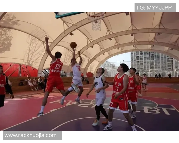 篮球精神引领青春力量共筑团队梦想点燃赛场无限激情